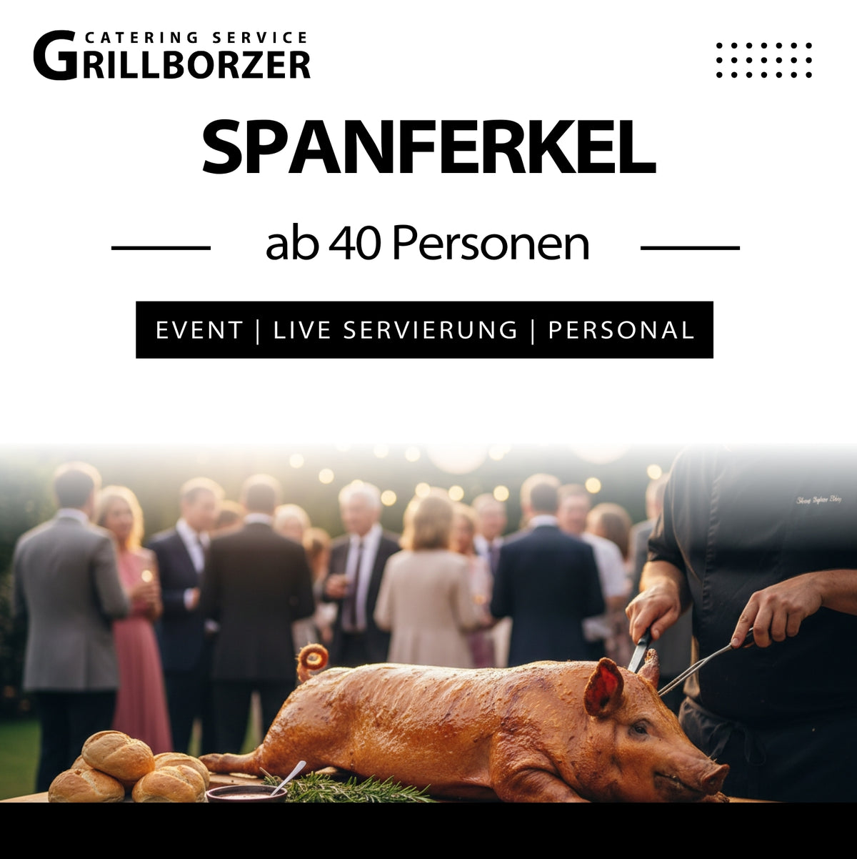 Spanferkel ab 40 Personen